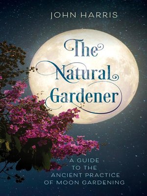 cover image of The Natural Gardener